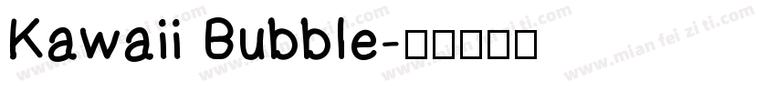 Kawaii Bubble字体转换